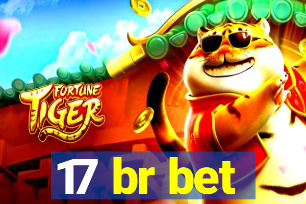 17 br bet